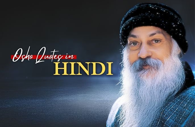 30+ Best Osho Quotes in Hindi | Osho’s Best Inspirational Thoughts – Marathi Caption Zone Osho Quotes in Hindi
