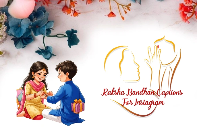 The Best Raksha Bandhan Captions For Instagram Right Now Raksha Bandhan Captions For Instagram
